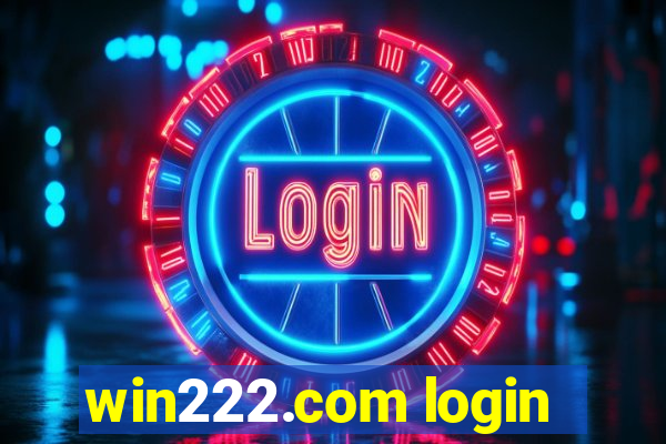 win222.com login